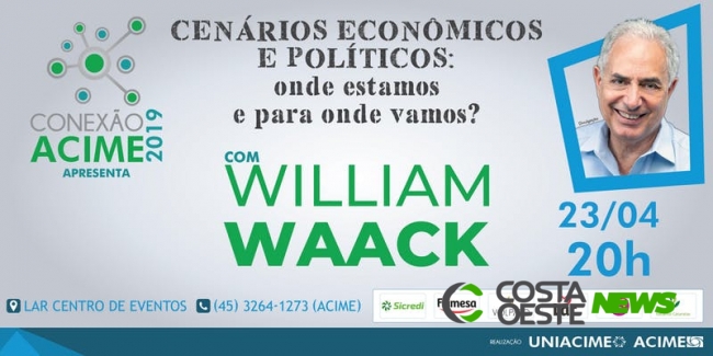 Conexão Acime 2019: Jornalista Willian Waack fará palestra dia 23 de Abril
