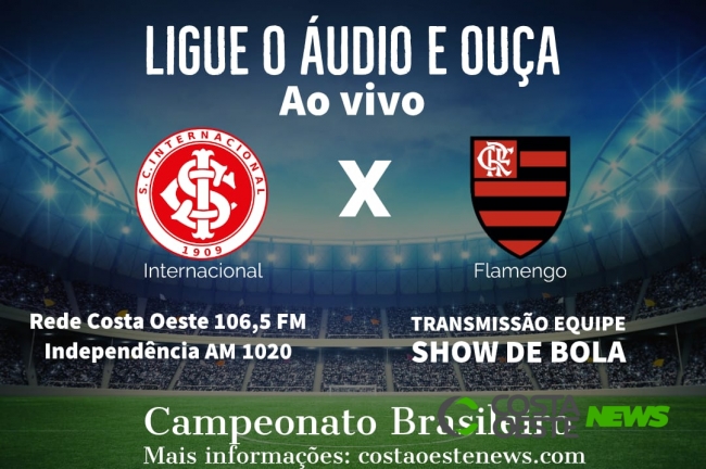 Inter recebe o Flamengo na primeira das três finais: Rede Costa Oeste transmite o jogão 