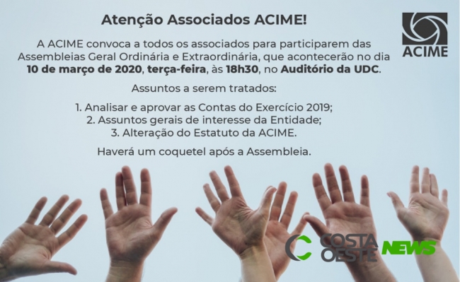 ACIME convoca associados para participarem das Assembleias Geral Ordinária e Extraordinária 