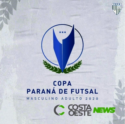 Itaipulândia e AFC de Matelândia estreiam na Copa Paraná com times de Liga Nacional  