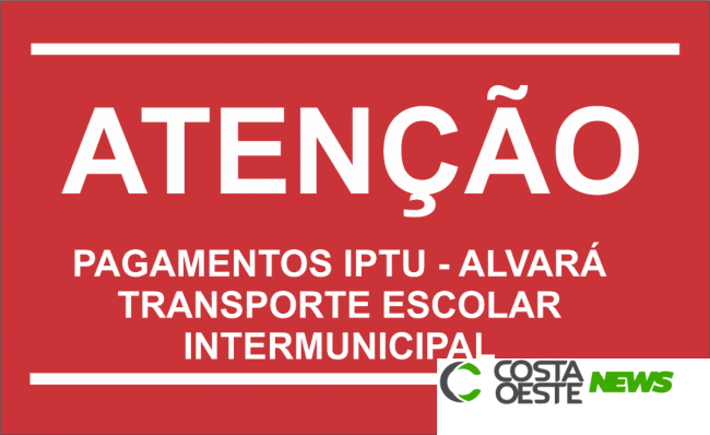 Prorrogado o prazo para pagamento de IPTU, Alvarás e suspende pagamento do transporte escolar intermunicipal