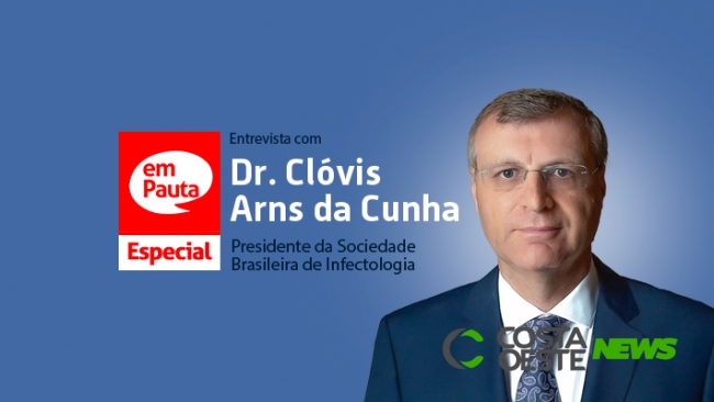 Em Pauta Especial: Entrevistado Dr. Clóvis Arns da Cunha, presidente da Sociedade Brasileira de Infectologista