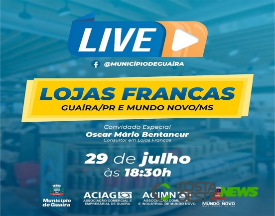 Guaíra realiza live especial sobre implantação de Lojas Francas 