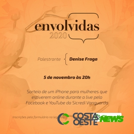 Segunda edição do EnvolVidas da Sicredi Vanguarda será hoje (05) com Denise Fraga