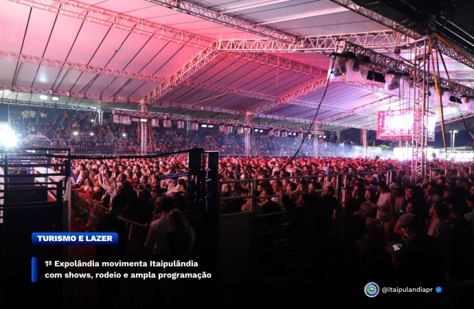 1ª Expolândia movimenta Itaipulândia com shows, rodeio e ampla programação