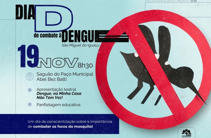 Abertura do Dia D de Combate à Dengue será marcada por cerimônia e peça teatral