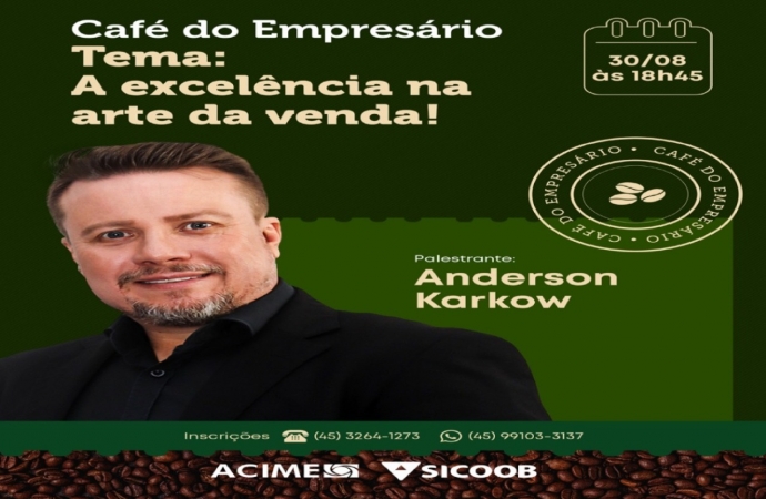 Acime prepara Café do Empresário para o próximo dia 30