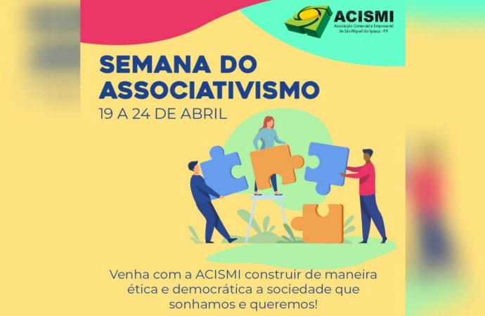 ACISMI e CACIOPAR realizam de 19 a 24 de abril a Semana do Associativismo