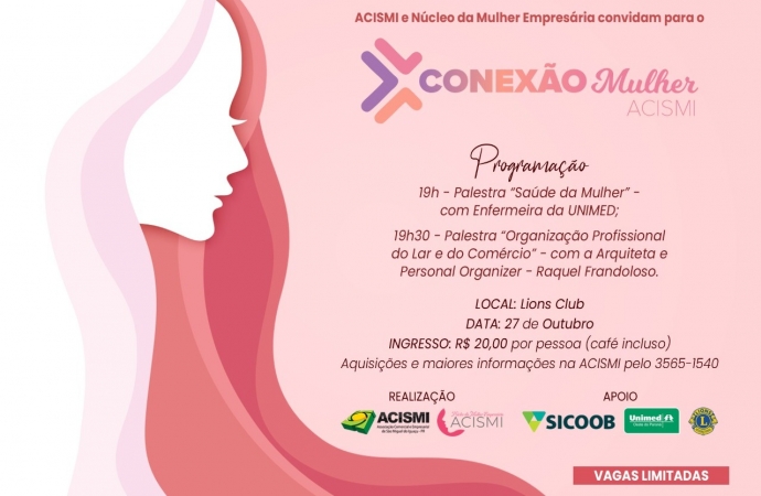 Acismi e Núcleo da Mulher Empresária realizam o primeiro “Conexão Mulher ACISMI”