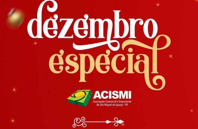 ACISMI preparou um dezembro especial para São Miguel do Iguaçu