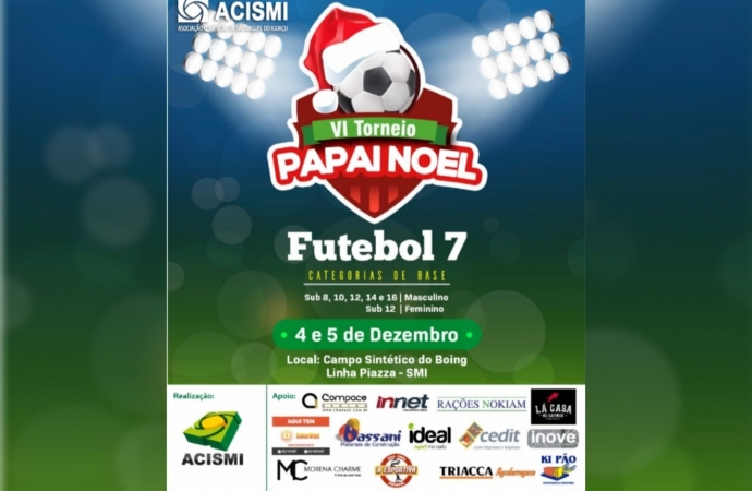 ACISMI realiza nesse final de semana o VI Torneio Papai Noel de futebol sete