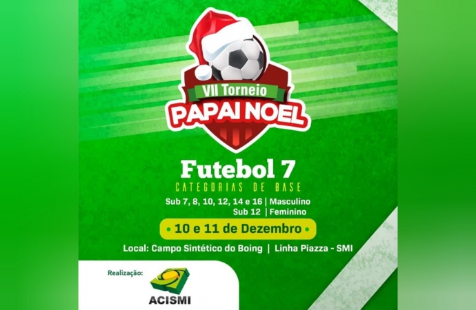 ACISMI realiza nesse final de semana o VII Torneio Papai Noel de futebol sete