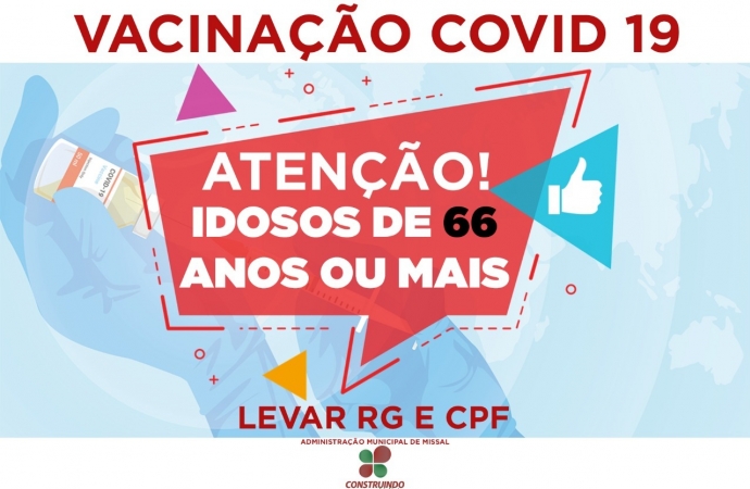 Aplicação da 1ª dose para idosos a partir de 66 anos inicia hoje (12) em Missal