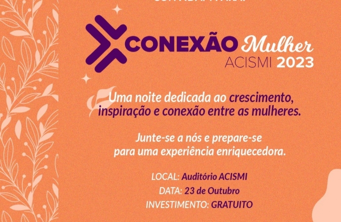 Associação Comercial e Empresarial de São Miguel do Iguaçu realiza o 3º ‘Conexão Mulher’