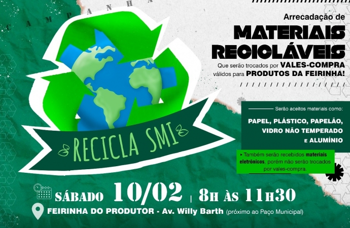 Campanha Recicla SMI terá sua edição mensal neste sábado (10)