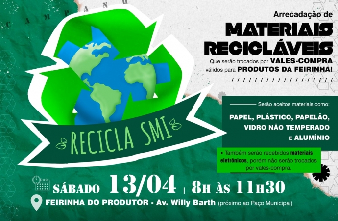 Campanha Recicla SMI terá sua edição mensal neste sábado (13)