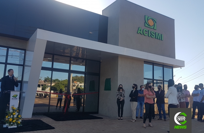 Cerimônia de inauguração da sede própria da ACISMI é realizada hoje (01)