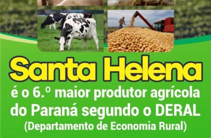 Com R$ 1,3 bilhões, Santa Helena continua sendo a  6ª maior potência agrícola do Paraná