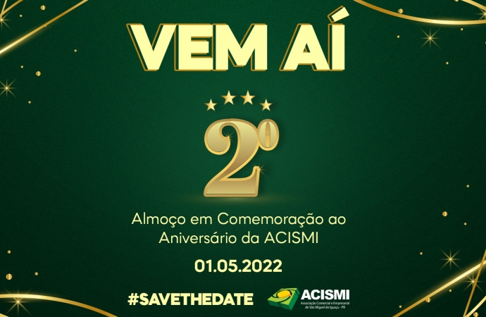 Começa a venda os ingressos para o 2º Almoço em Comemoração ao Aniversário da ACISMI