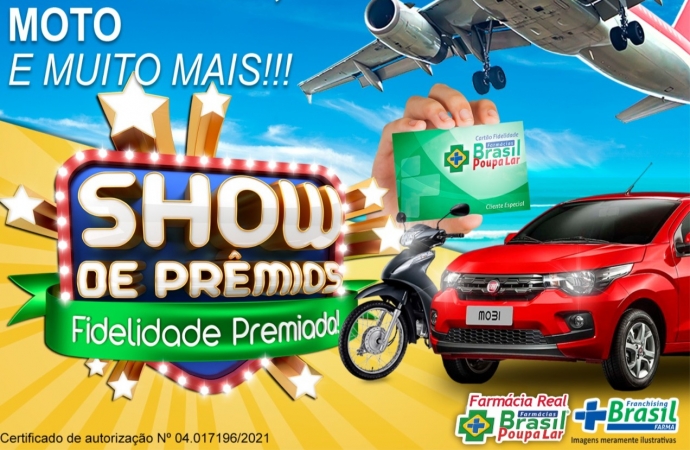 Começou a promoção show de prêmios da Farmácia Real, Rede Brasil Poupa Lar