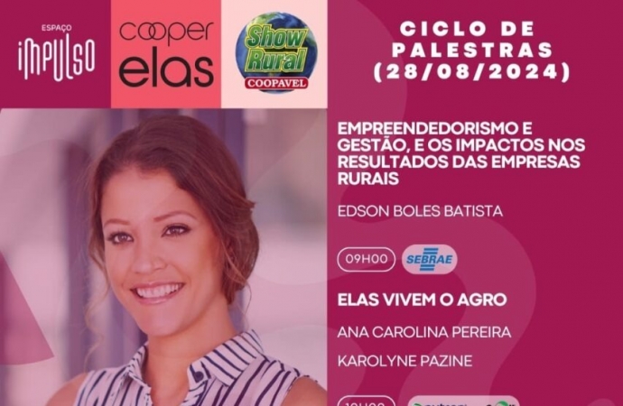 Cooperadas e produtoras rurais participam de palestras especiais no 5º Show Rural de Inverno