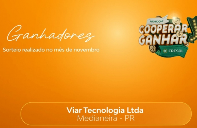 Cresol Conexão anuncia os ganhadores de novembro na campanha “Cooperar é Ganhar”