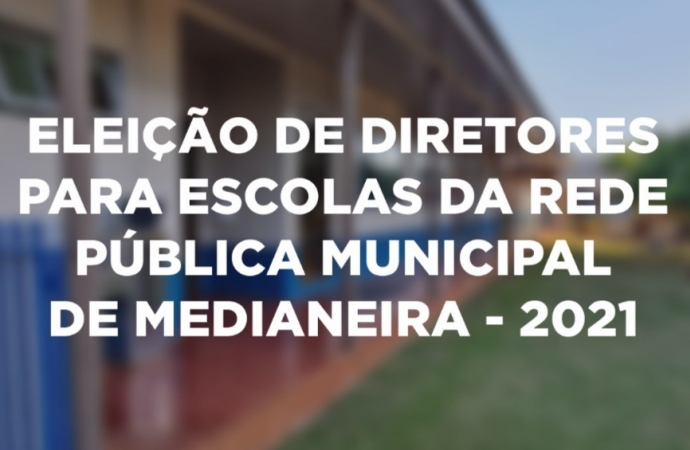 Eleição de diretores dos estabelecimentos de ensino da Rede Pública Municipal de Medianeira