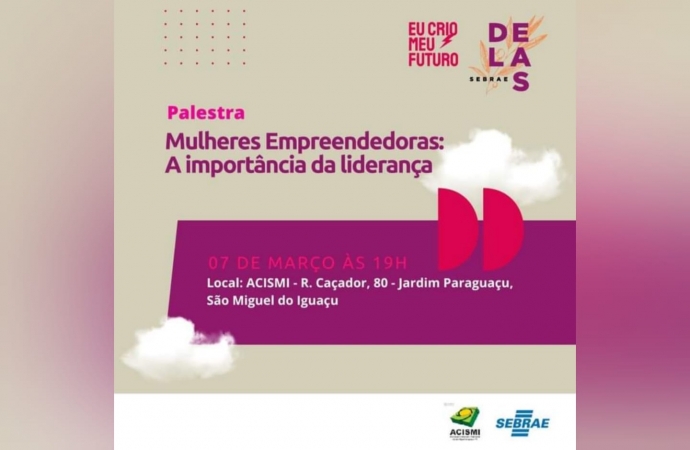 Acismi promove palestra “Mulheres empreendedoras: a importância da liderança feminina”