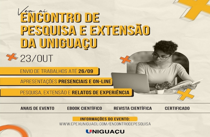 Encontro de Pesquisa e Extensão UNIGUAÇU: prazo para envio de trabalhos vão até o dia 26 de setembro