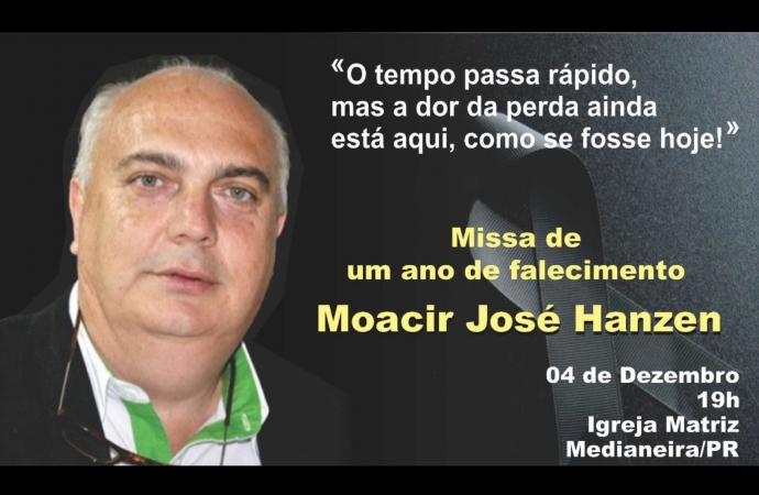 Familiares convidam para Missa de um ano de falecimento de Moacir José Hanzen