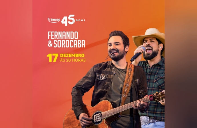 Frimesa anuncia show com Fernando e Sorocaba para comemorar seus 45 anos