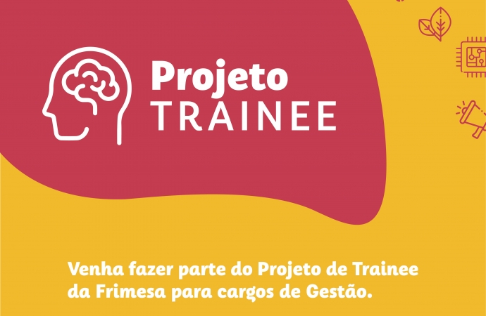 Frimesa lança Projeto Trainee