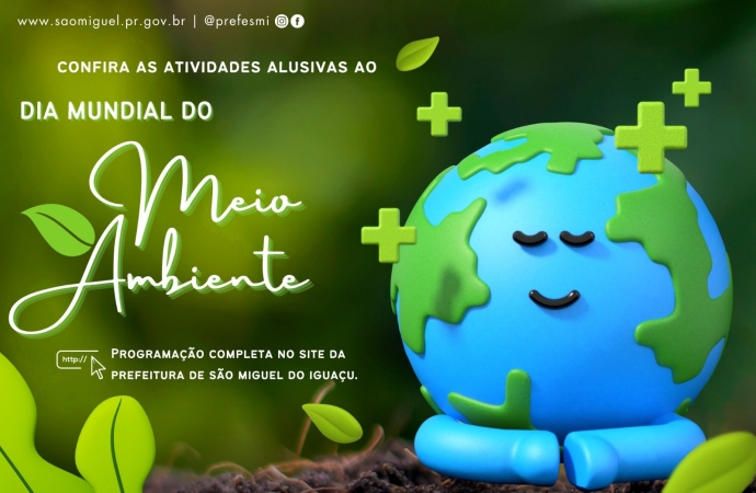 Governo Municipal realiza diversas atividades para marcar o Dia Mundial do Meio do Ambiente
