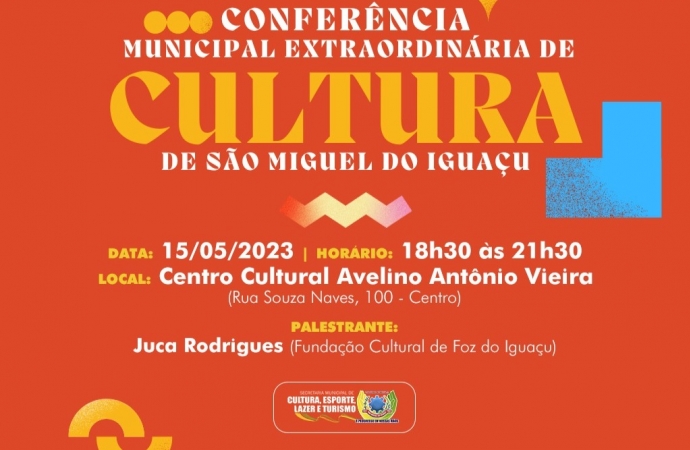 Governo Municipal vai realizar a Conferência Municipal Extraordinária de Cultura
