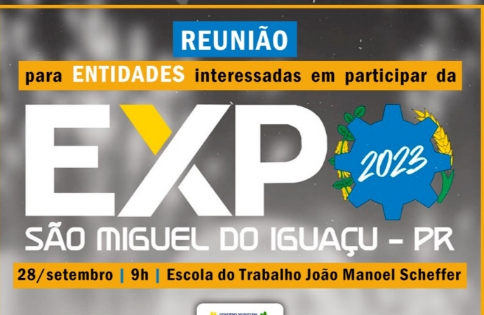 Governo Municipal vai realizar reunião com entidades interessadas em fazer parte da Expo São Miguel 2023