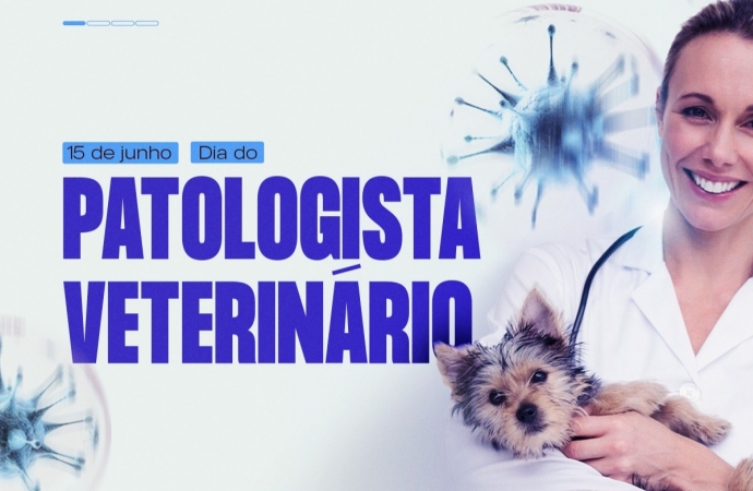 Hoje, 15 de junho, é comemorado o Dia do Patologista Veterinário