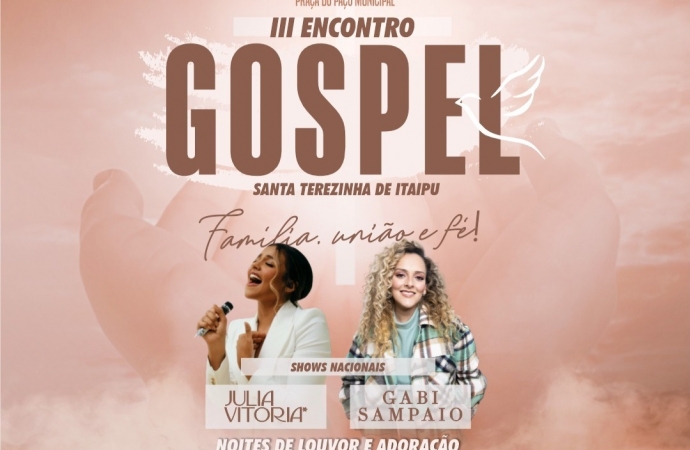 III Encontro Gospel: Família, União e Fé em Santa Terezinha de Itaipu