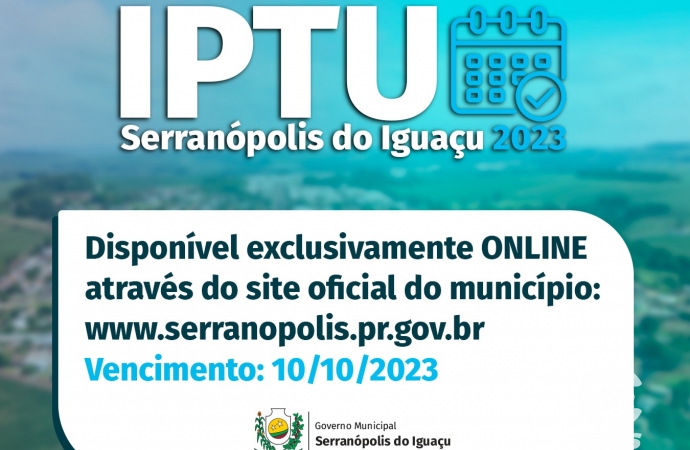 IPTU 2023 é disponibilizado exclusivamente online em Serranópolis do Iguaçu