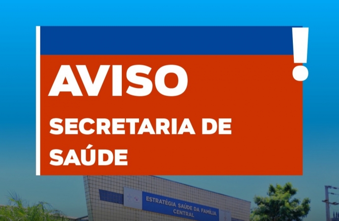 Itaipulândia: comunicado da Secretaria de Saúde para a população