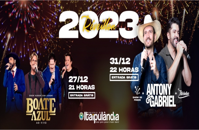 Itaipulândia terá Edson & Hudson, Gian & Giovani e Antony & Gabriel com entrada grátis na programação do réveillon