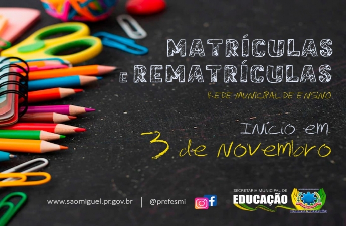 Matrículas e rematrículas para a Rede Municipal de Ensino de São Miguel do Iguaçu iniciam no dia 03 de novembro
