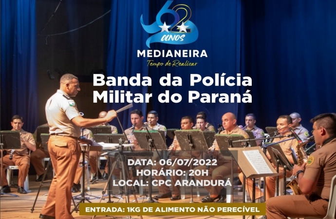Medianeira 62 anos: Banda da Polícia Militar se apresenta nesta quarta-feira (06) no CPC Arandurá
