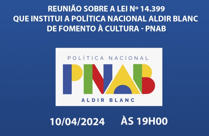 Missal: Reunião sobre a Politica Nacional Aldir Blanc - PNAB