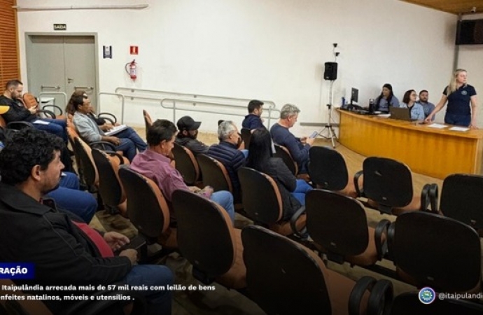 Município de Itaipulândia arrecada mais de 57 mil reais com leilão de bens inservíveis, enfeites natalinos, móveis e utensílios