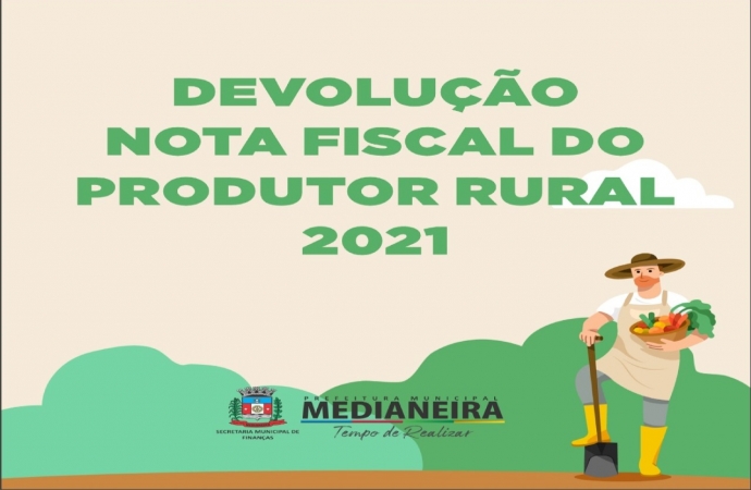 Notas Fiscais de Produtor Rural de 2021 devem ser devolvidas à prefeitura de Medianeira