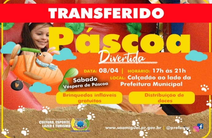 ‘Páscoa Divertida’ é transferida para sábado, 08 de abril