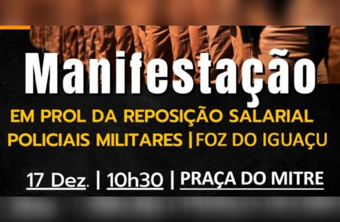 Policiais militares se manifestarão em Foz exigindo reposição salarial