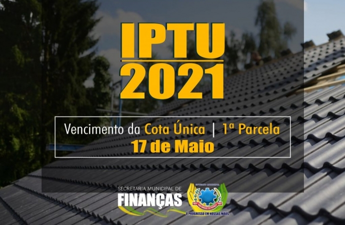 Prazo para pagamento do IPTU 2021 de São Miguel do Iguaçu vence hoje (17)