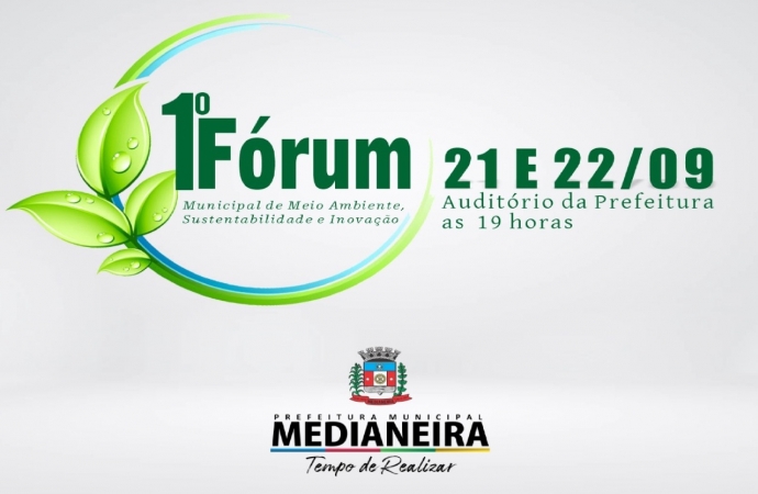 Prefeitura de Medianeira realizará 1º Fórum Municipal de Meio Ambiente, Sustentabilidade e Inovação