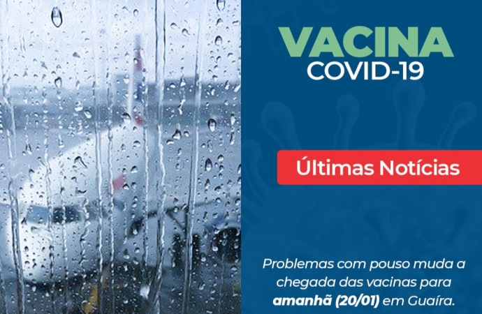 Covid-19: Problemas com pouso muda a chegada das vacinas em Guaíra